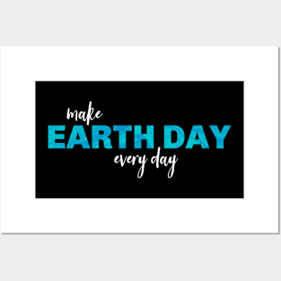 Make Earth Day Every Day, Save the Planet, Conservation Posters and Art